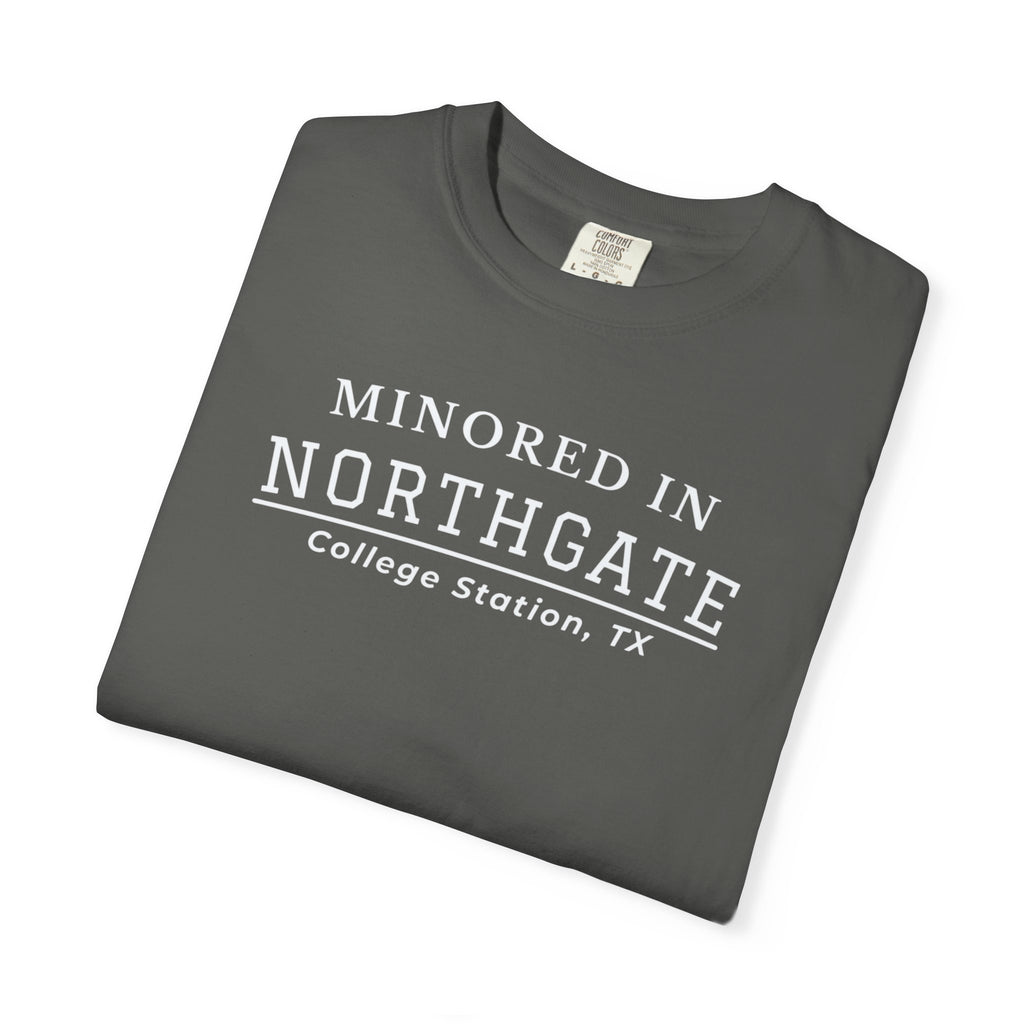 Northgate College Station 'Minored in Northgate' T-Shirt