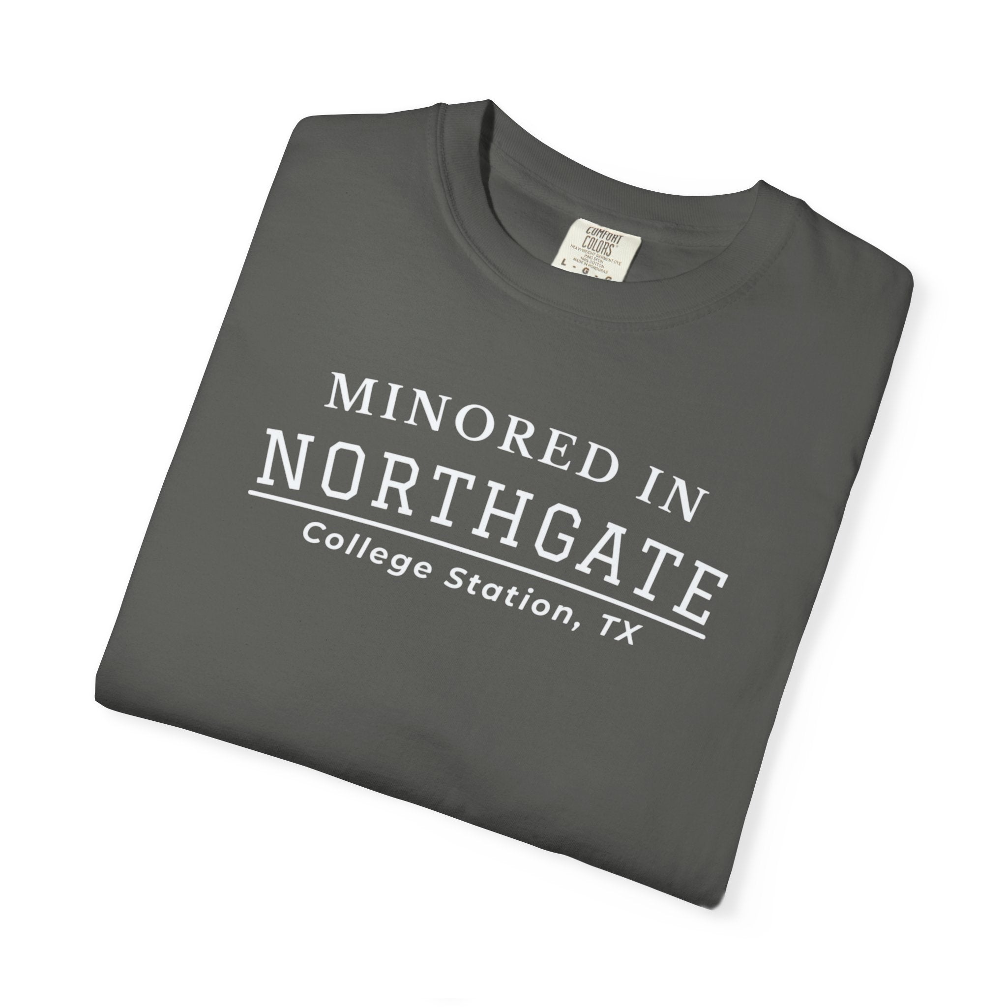 Northgate College Station 'Minored in Northgate' T-Shirt