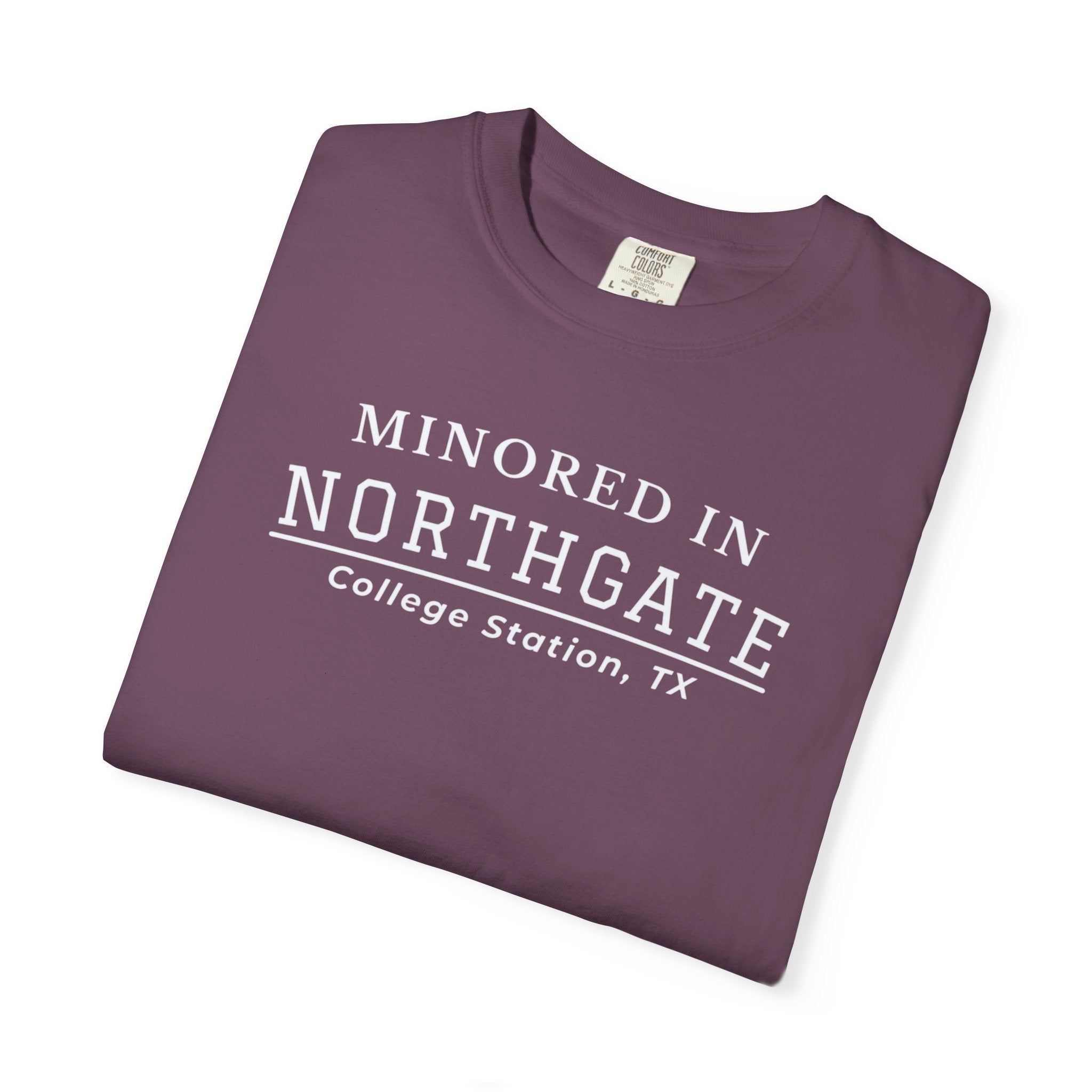 Northgate College Station 'Minored in Northgate' T-Shirt
