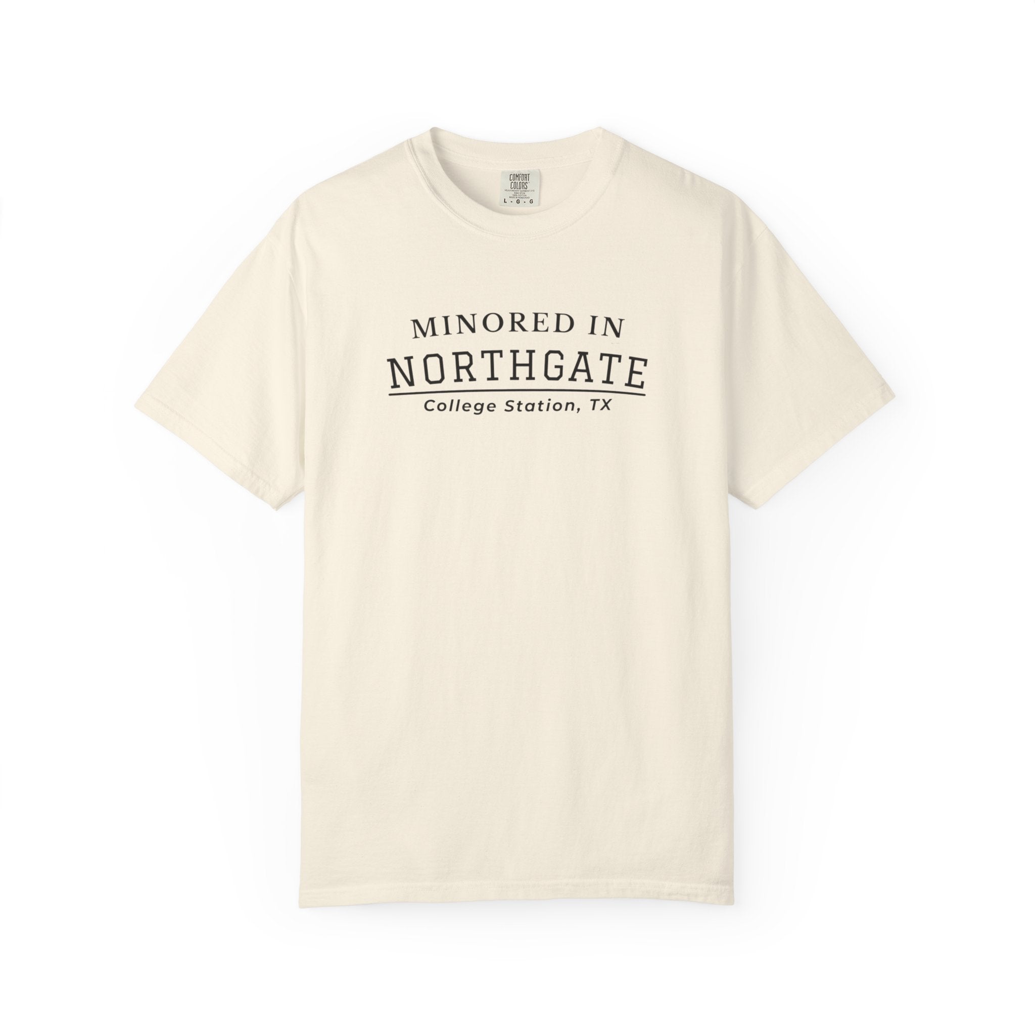 Minored in Northgate T-Shirt — College Station, TX Classic Tee