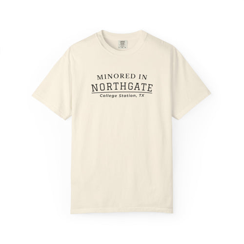 Minored in Northgate T-Shirt — College Station, TX Classic Tee