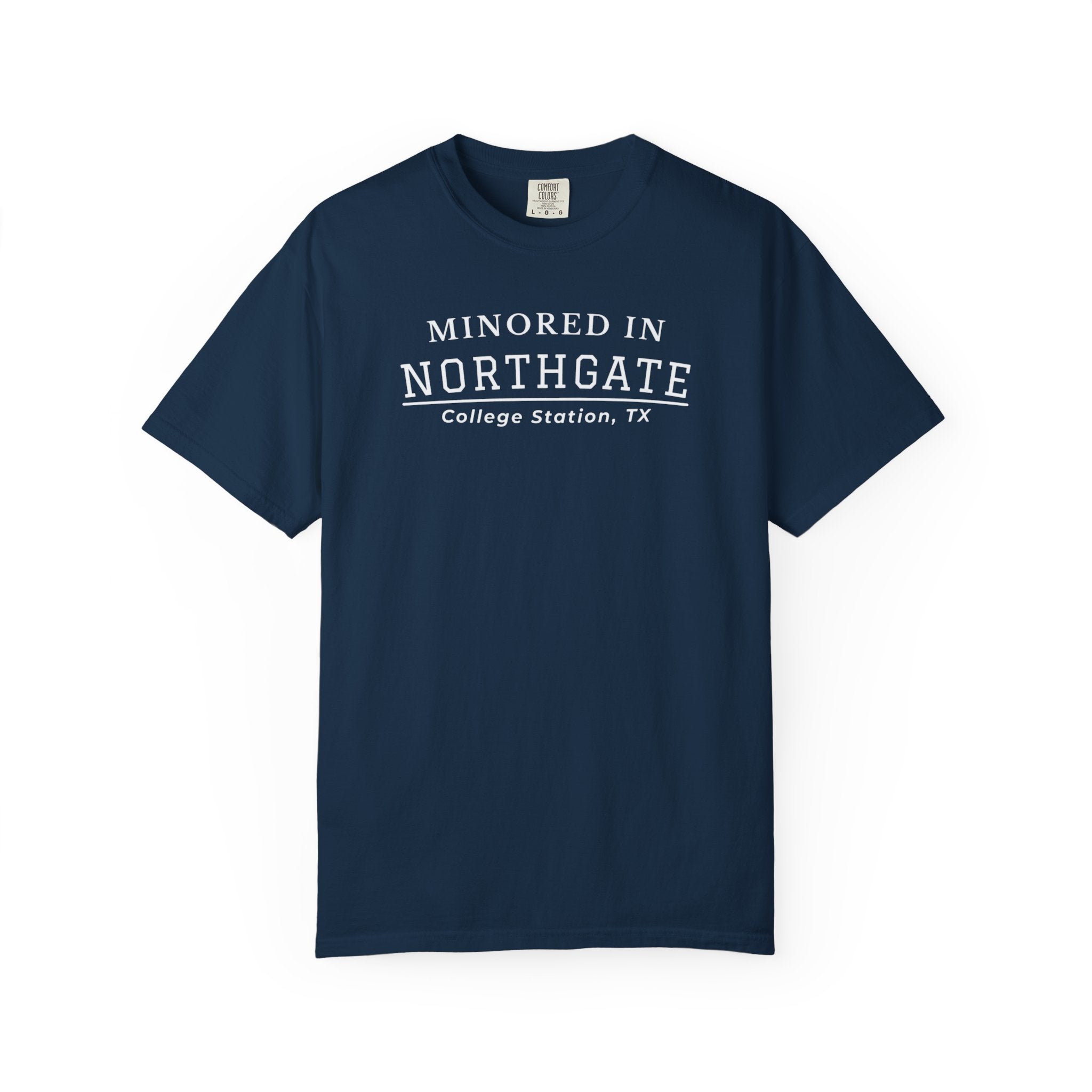 Northgate College Station 'Minored in Northgate' T-Shirt