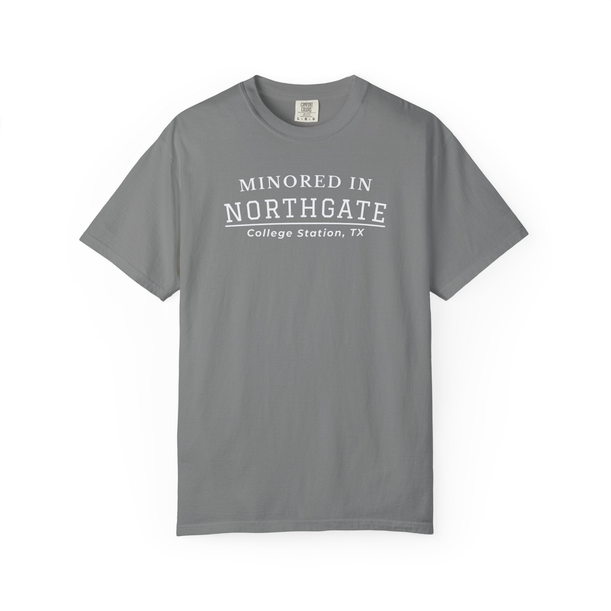 Northgate College Station 'Minored in Northgate' T-Shirt