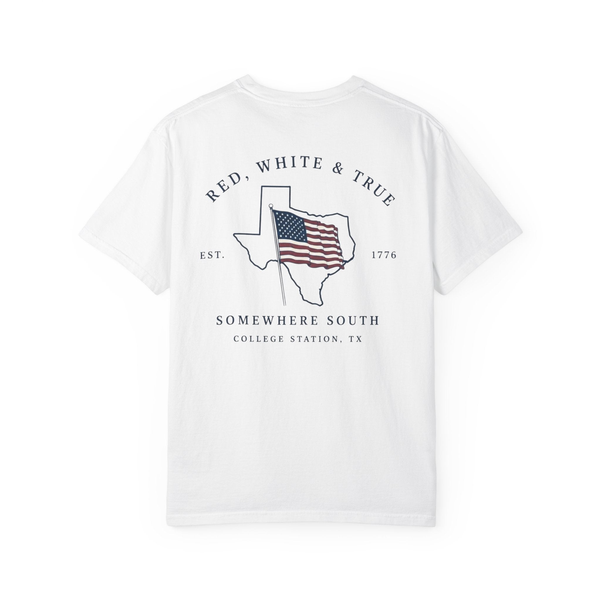 Red, White & True T-Shirt — Somewhere South Texas Flag Design