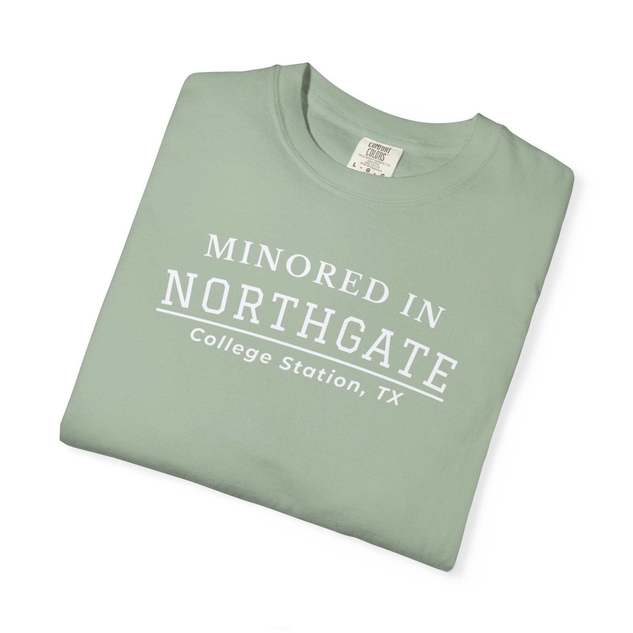 Northgate College Station 'Minored in Northgate' T-Shirt