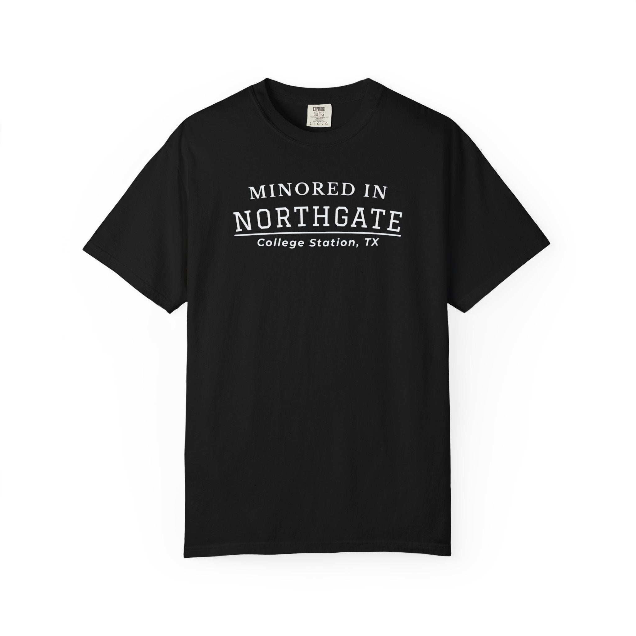 Northgate College Station 'Minored in Northgate' T-Shirt