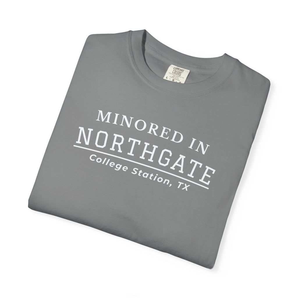 Northgate College Station 'Minored in Northgate' T-Shirt