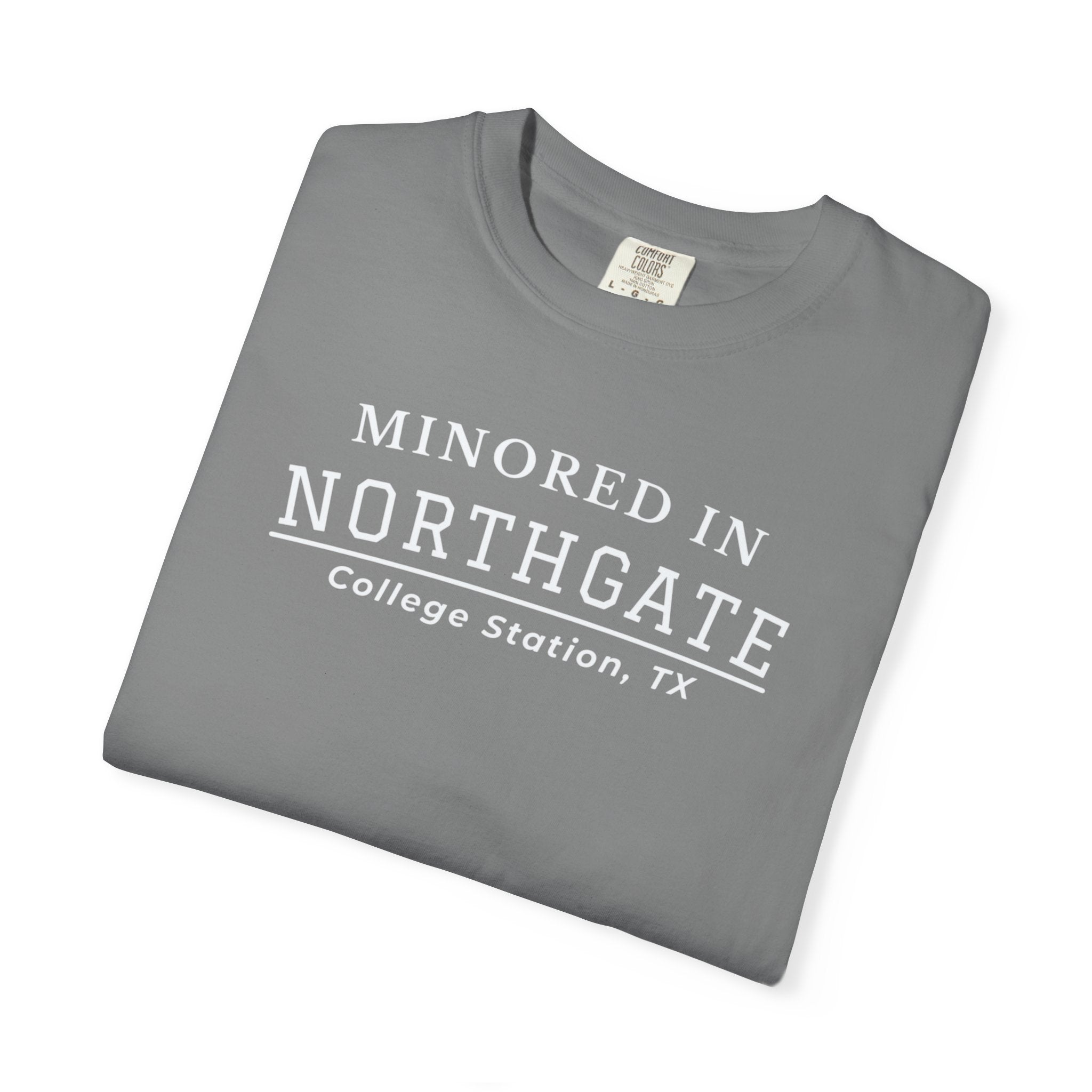 Northgate College Station 'Minored in Northgate' T-Shirt