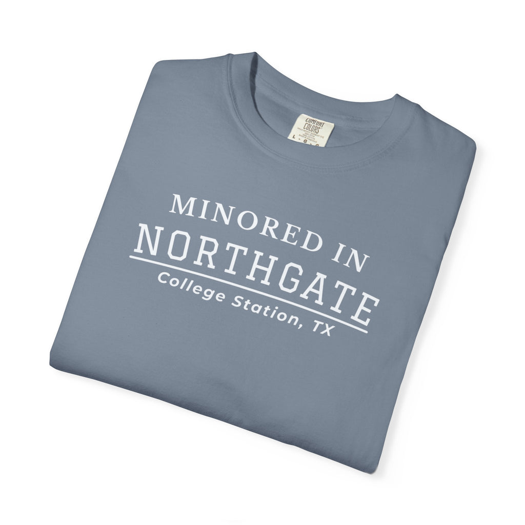 Northgate College Station 'Minored in Northgate' T-Shirt