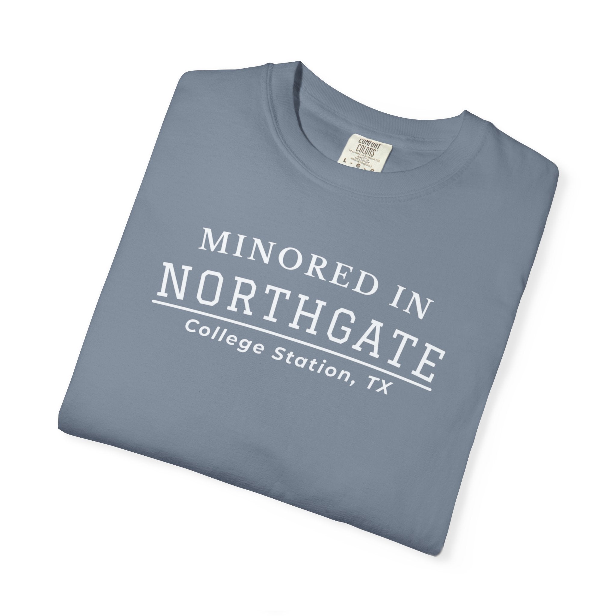 Northgate College Station 'Minored in Northgate' T-Shirt