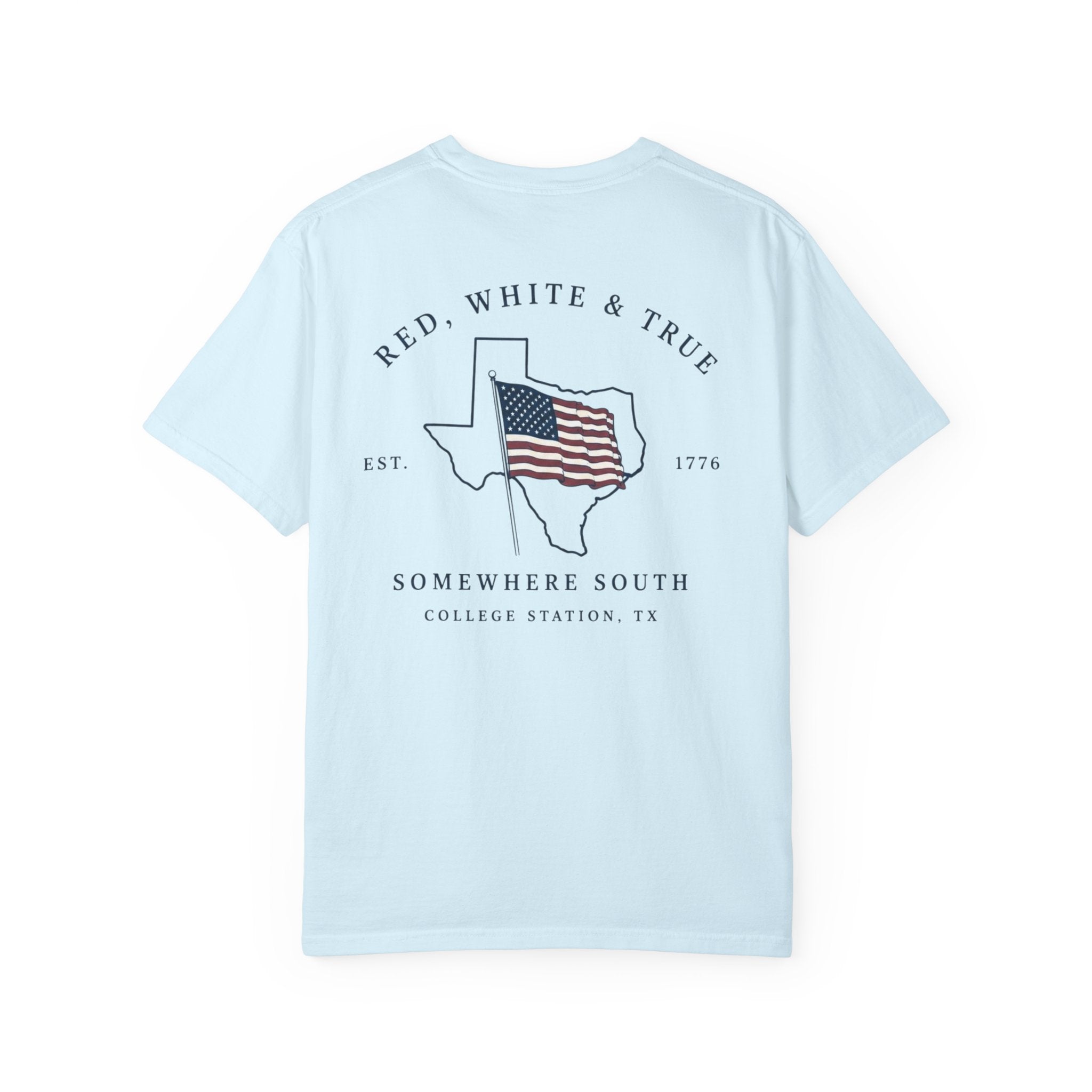 Red, White & True T-Shirt — Somewhere South Texas Flag Design