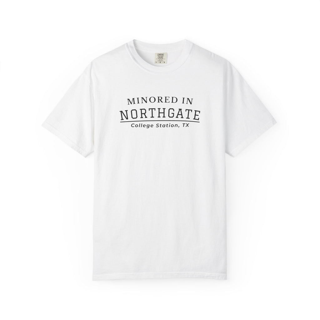 Minored in Northgate T-Shirt — College Station, TX Classic Tee