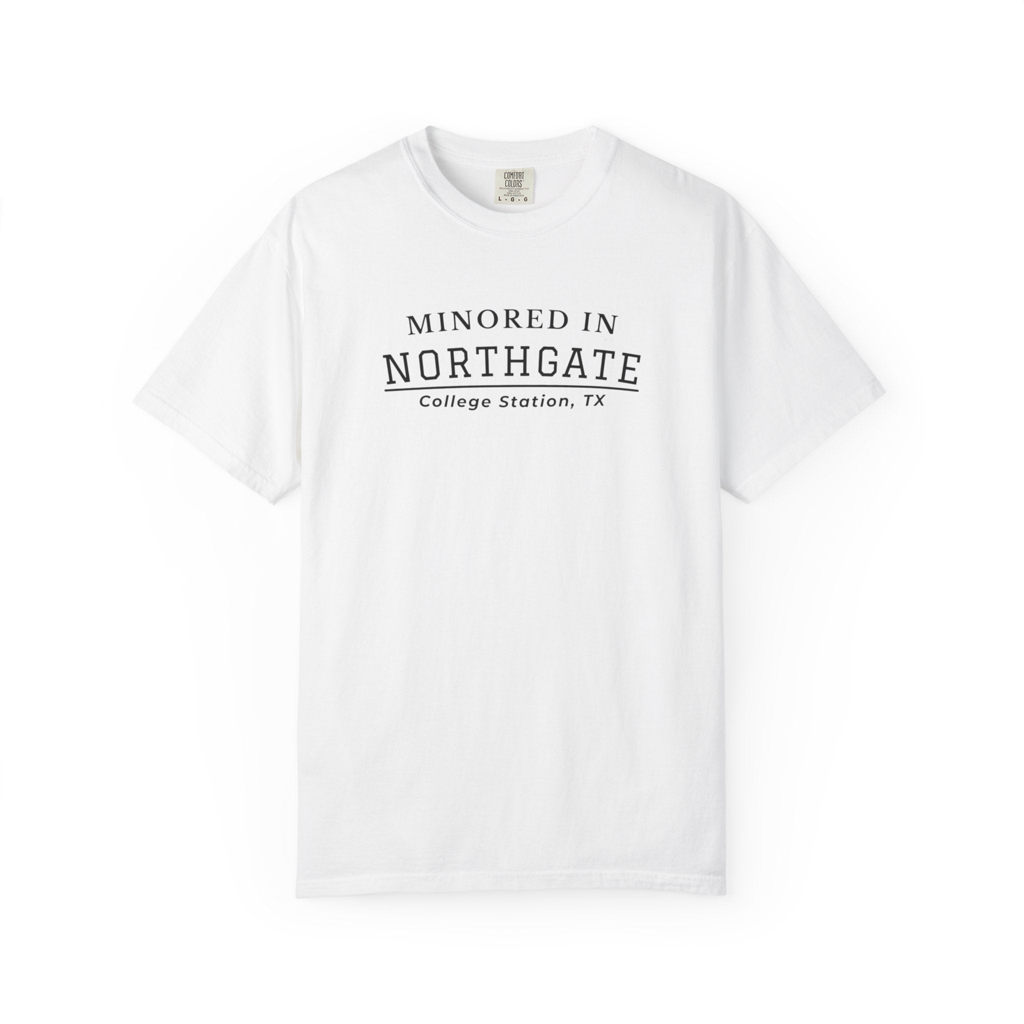 Minored in Northgate T-Shirt — College Station, TX Classic Tee